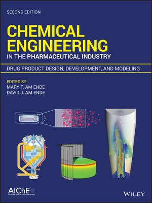 cover image of Chemical Engineering in the Pharmaceutical Industry